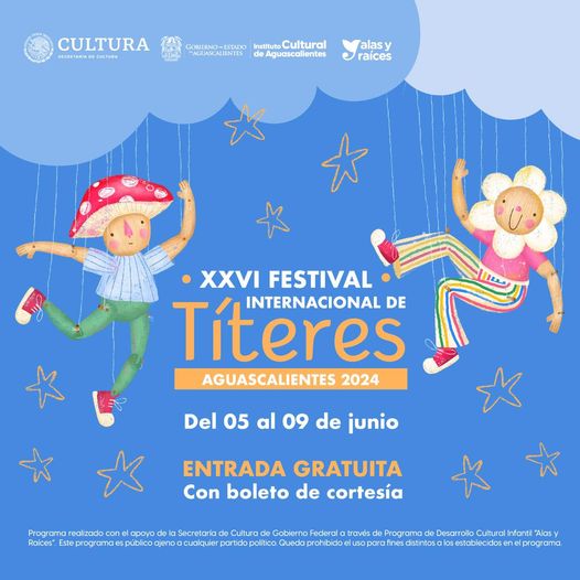 445228780 1013409126808956 9124689528353205456 n Asiste al XXVI Festival Internacional de Títeres Aguascalientes 2024 que se llevará a cabo del 5 al 9 de junio.