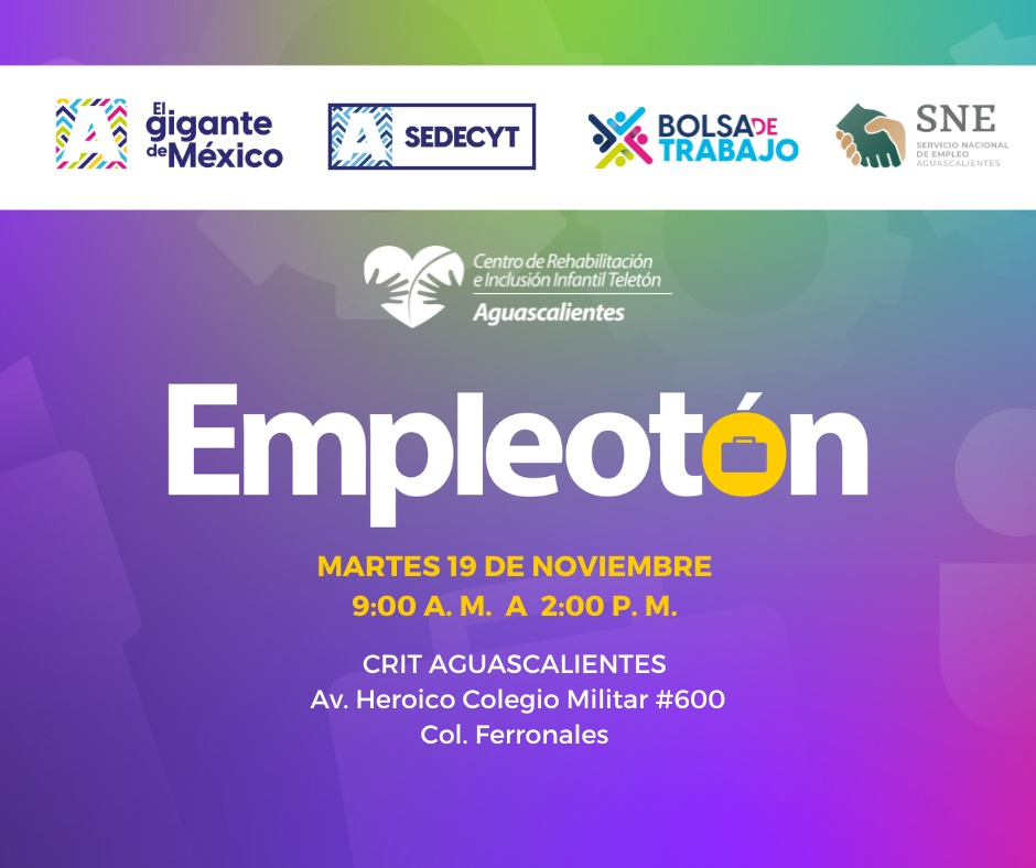 58 1 JORNADA DE EMPLEO PARA PERSONAS CON DISCAPACIDAD ESTE 19 DE NOVIEMBRE EN EL TELETÓN AGUASCALIENTES