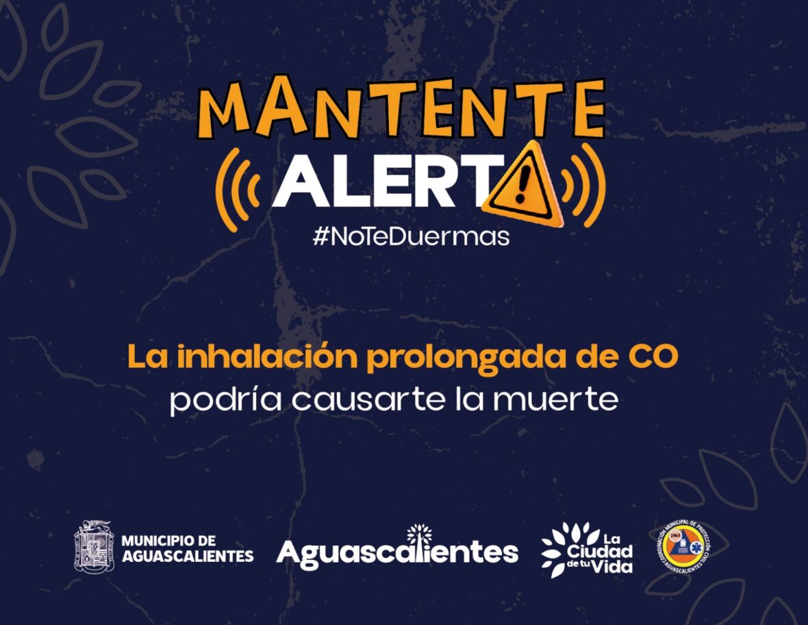 18 scaled MUNICIPIO DE AGUASCALIENTES PONE EN MARCHA LA CAMPAÑA “MANTENTE ALERTA”