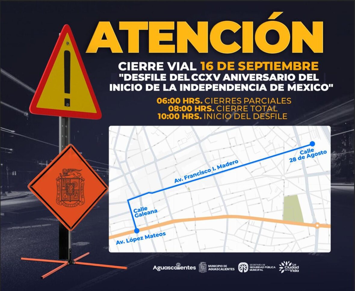 IMG 20250913 WA0069 scaled ANUNCIA POLICÍA MUNICIPAL CIERRES VIALES POR EL DESFILE CONMEMORATIVO DEL ANIVERSARIO DE INICIO DE LA INDEPENDENCIA DE MÉXICO