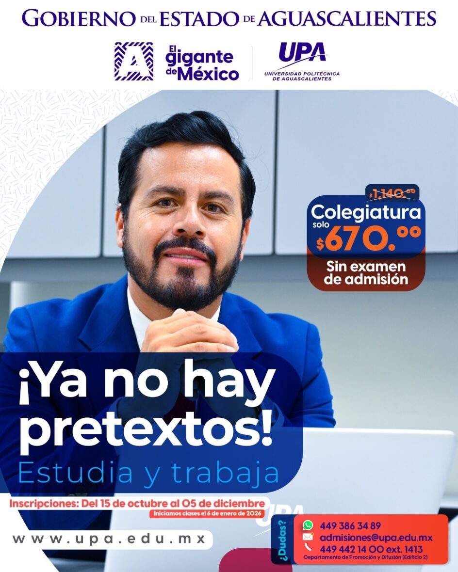 WhatsApp Image 2025 10 13 at 2.54.07 PM scaled ESTUDIA Y TRABAJA AL MISMO TIEMPO; LA UNIVERSIDAD POLITÉCNICA DE AGUASCALIENTES ABRIRÁ INSCRIPCIONES A CARRERAS CON HORARIOS FLEXIBLES
