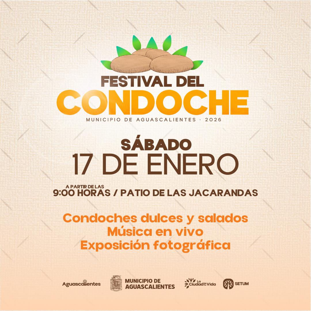 WhatsApp Image 2026 01 09 at 15.43.37 INVITA MUNICIPIO DE AGUASCALIENTES A DISFRUTAR DEL TERCER FESTIVAL DEL CONDOCHE